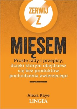 Zerwij z mięsem. Proste rady i przepisy...